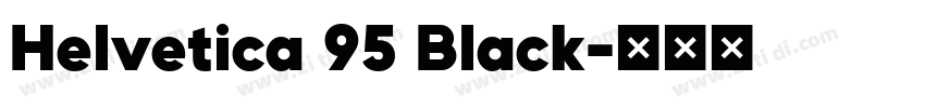 Helvetica 95 Black字体转换